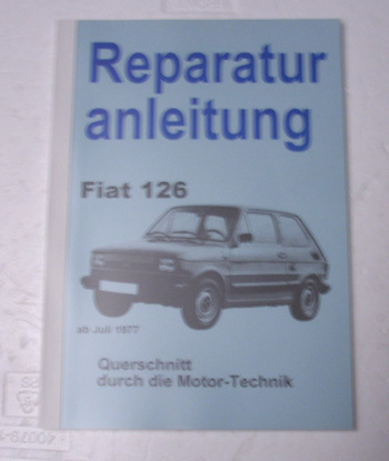 Fiat 126 Reparaturanleitung -ab 1977 -  96 Seiten KOPIE